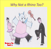 Why Not A Rhino Too?
