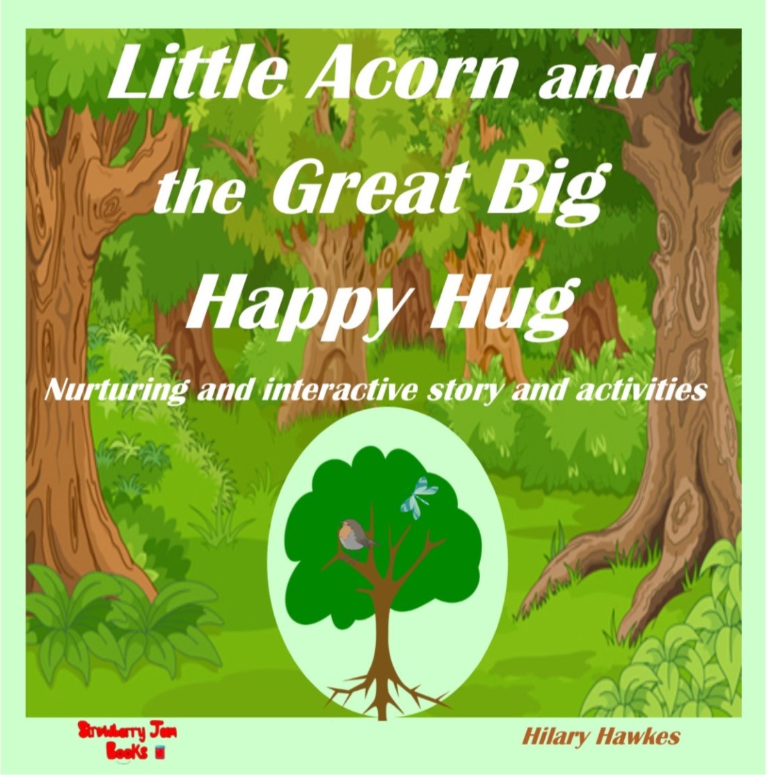 Little Acorn and The Great Big Happy Hug